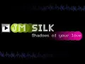 J M Silk   Shadows Of Your Love