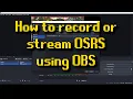 How to setup OBS and Runelite to record or stream OSRS