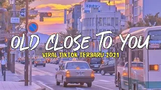 Download DJ OLD CLOSE TO YOU X TAPI RASA PERAWAN VIRAL TIKTOK - TERBARU 2021 MP3