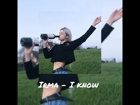 Download MP3 irma - i know ( slowed )