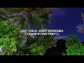 LAST CHILD - DIARY DEPRESIKU (COVER BY DWITANTY ) TIKTOK VERSION