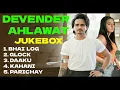 Devender ahlawat new song (jukebox)| bhai, glock, daaku | new haryanvi songs 2026 #devenderahlawat