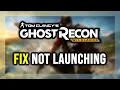 How to FIX Ghost Recon Wildlands Not t Launch