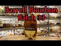 Barrell Craft Spirits Bourbon Batch 33 Review