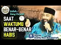 Lagu Inilah Yang Terjadi Saat Waktumu Benar-benar Habis | Ustadz DR Syafiq Riza Basalamah, Lc.MA