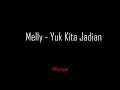 Download Lagu Melly - Yuk Kita Jadian (Lirik)