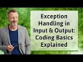 Exception Handling in Input Output Coding Basics Explained