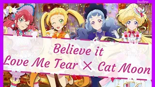 Download Believe it | Love Me Tear ✕ Cat Moon | Aikatsu Friends! MP3