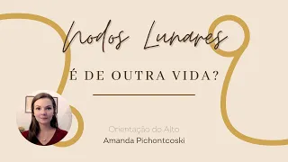 Sobre Nodos Lunares e reencarnação