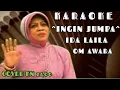 Download Lagu ☆INGIN JUMPA~IDA LAILA~KARAOKE~OM AWARA~COVER KN 2400//