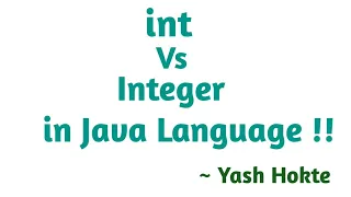 Interview Question Difference between int and Integer in Java Programming Language