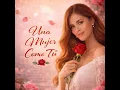 Una mujer como tú