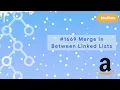 LeetCode - Merge In Between Linked Lists Linked Lists