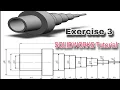 SOLIDWORKS Tutorial SOLIDWORKS Practice Exercise 3 Practice Exercise For Beginners