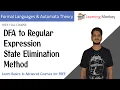 DFA to Regular Expression State Elimination Method Lesson 36 Finite Automata Learning Monkey