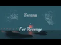 Download Lagu For Revenge - Serana Slowed + Reverb