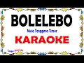 Download Lagu Bolelebo - Karaoke