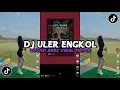 Lagu DJ ULER ENGKOL | SOUND ARSZ VIRAL TIKTOK TERBARU 2024 YANG KALIAN CARI !