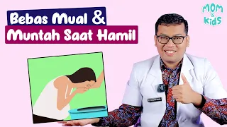 cara mengatasi mual dan muntah saat hamil dokter saddam ismail