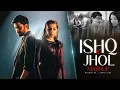 Download Lagu Ishq X Jhol - Mashup | Faheem Abdullah X Rahat Fateh Ali Khan | Tujh Mein Rab Dikhta X Dost Banke