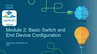 Module 2 Basic Switch and End Device Configuration