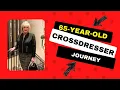 The Inspirational Journey of a 65-Year-Old Crossdresser