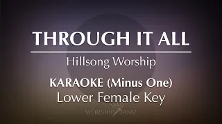 Through It All - Hillsong Worship Karaoke Lower Female Key