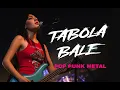 Download Lagu TABOLA BALE (POP PUNK METAL COVER)