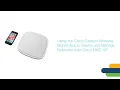 Deploy and Manage Cisco Embedded Wireless Control with the Catalyst Wireless Mobile App