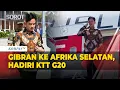 Detik-Detik Wapres Gibran Berangkat ke Afrika Selatan Hadiri KTT G20