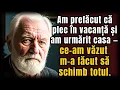 Lagu Am prefăcut că plec în vacanță și am urmărit casa — ce-am văzut m-a făcut să schimb totul