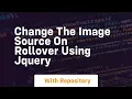 change the image source on rollover using jquery