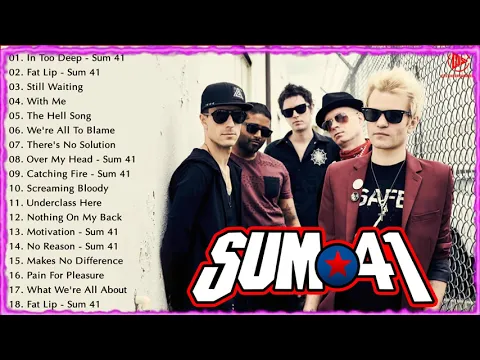 Download MP3 Sum 41 Greatest Hits Full Album - Best Songs Of Sum 41 Playlist 2022