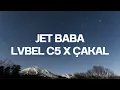 Lvbel C5 X Çakal - Jet Baba