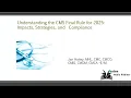 Understanding the CMS Final Rule for 2025 Impacts Strategies and Compliance