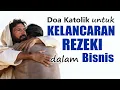 Download Lagu Doa untuk Kelancaran Rezeki dalam Bisnis | Doa Katolik