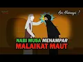 Lagu Nabi Musa Menampar Malaikat Maut Hingga Bola Matanya Rusak