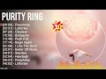 P u r i t y R i n g Greatest Hits ~ EDM Music ~ Top 200 Hits of All Time