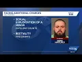 Des Moines man charged with bestiality faces 25 new charges including sexual exploitation of a minor