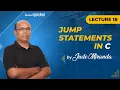 Lecture 18 Jump Statements in C C Programming for beginners by Mr Jude Miranda
