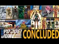YO JOE JUNE IS OVER AND HERE IS WHAT WE GOT VS EXPECTED SOME STUFF SAVED FOR SDCC