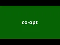 what is the meaning of co-opt