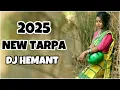 Download Lagu 2025 NEW TARPA MIX DJ HEMANT ALIPOR FT DJ LALU SIYADA