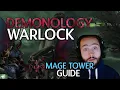Demonology Warlock Mage Tower Guide Kill Vod Macros Talents etc