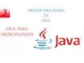 PRIMER PROGRAMA EN JAVA CURSO JAVA PARA PRINCIPIANTES BIEN EXPLICADO