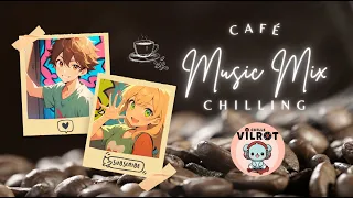 Café Music Mix for Chilling 🎧