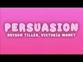 Bryson Tiller - Persuasion (Lyrics) ft. Victoria Monét