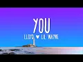 Download Lagu Lloyd - You (Lyrics)  ft. Lil Wayne