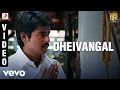Download Lagu Kedi Billa Killadi Ranga - Dheivangal Video | Sivakarthikeyan