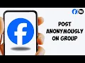 How to Post Anonymously on Facebook Group as a Member 2025 Easy